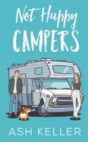 Not Happy Campers B09QP3KBRM Book Cover