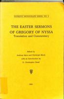 Easter Sermons of Gregory of Nyssa: A Translation and Commentary (Patristic Monograph Series No. 9) 0915646080 Book Cover