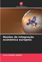 Noções de integração económica europeia (Portuguese Edition) 620966573X Book Cover
