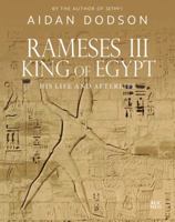Rameses III, King of Egypt: His Life and Afterlife 9774169409 Book Cover