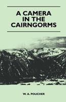 A Camera in the Cairngorms 1446544486 Book Cover