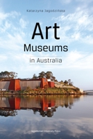 Art Museums in Australia 8323343365 Book Cover