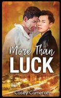 More Than Luck 1977719074 Book Cover