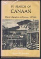 In Search of Canaan: Black Migration to Kansas, 1879-80 0700601716 Book Cover