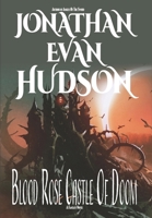 Blood Rose Castle of Doom 1955880549 Book Cover