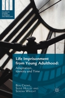 Life Imprisonment from Young Adulthood: Adaptation, Identity and Time 1349849936 Book Cover