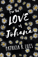 For the Love of Johana 1639375503 Book Cover