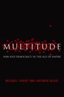 Multitude: War and Democracy in the Age of Empire 1594200246 Book Cover