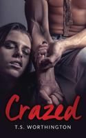 Crazed 154318054X Book Cover