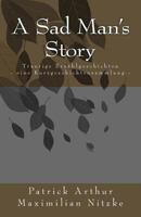 A Sad Man's Story: Traurige Erzählgeschichten 1500367680 Book Cover