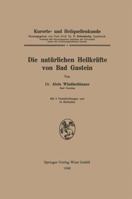 Die Naturlichen Heilkrafte Von Bad Gastein 3662408538 Book Cover