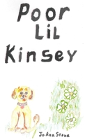 Poor Lil Kinsey 1645301435 Book Cover