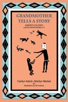 Grandmother Tells a Story: Mimbres Children Learn Responsibility 1632933500 Book Cover