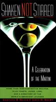 Shaken Not Stirred: A Celebration of the Martini 0062734881 Book Cover
