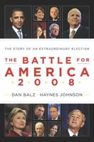 The Battle for America, 2008: The Story of an Extraordinary Election 014311770X Book Cover