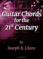 Guitar Chords for the 21st Century 0964659646 Book Cover