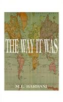 The Way it Was 1585006467 Book Cover