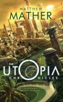 The Utopia Chronicles 1477848371 Book Cover