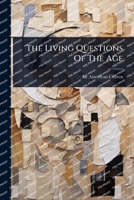 The Living Questions Of The Age 1024877825 Book Cover