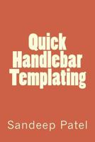 Quick Handlebar Templating 1495367207 Book Cover