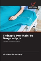 Thérapie Pro-Main-Te Druga edycja: Zdrowie przede wszystkim (Polish Edition) 6207483014 Book Cover
