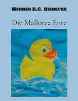 Die Mallorca Ente (German Edition) 3819233903 Book Cover