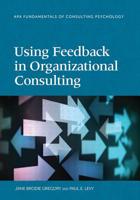 Using Feedback in Organizational Consulting 1433819511 Book Cover