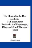 Die Elektrizitat in Der Medizin 1168450861 Book Cover