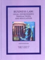 Business Law: Legal Environment, Transactions, and Regulation 0256071314 Book Cover