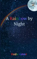 A Rainbow by Night B0CCW5BKYF Book Cover