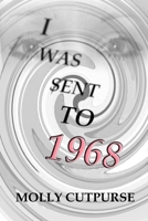 I was sent to 1968: Book 5 B0BH38N1Z3 Book Cover