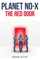 Planet No-X: The Red Door 1920780165 Book Cover