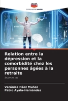 Relation entre la dépression et la comorbidité chez les personnes âgées à la retraite (French Edition) 6209042104 Book Cover