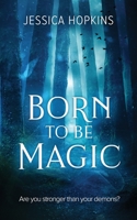 Born to be Magic 1737335301 Book Cover