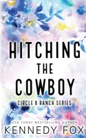Hitching the Cowboy: An Accidental Marriage Romance 1946087688 Book Cover