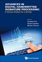 Advances in Digital Handwritten Signature Processing: A Human Artefact for E-Society 9814579629 Book Cover