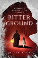 Bitter Ground 1734302879 Book Cover