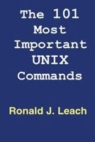 The 101 Most Important Unix and Linux Commands 193914230X Book Cover
