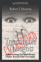 Treasonable Thoughts: A Harrowing Cat-and-Mouse Chase Across East Germany B0C9GB9FHS Book Cover