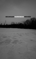 Michigan Darkness Movies 1329854659 Book Cover