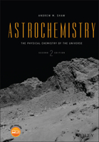 Astrochemistry: The Physical Chemistry of the Universe 1119114721 Book Cover