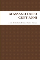 Gozzano Dopo Cent'anni (Italian Edition) 1447542266 Book Cover