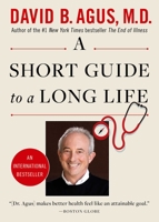 A Short Guide to a Long Life 147673609X Book Cover