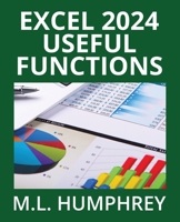 Excel 2024 Useful Functions (Excel 2024 Essentials) 1637441363 Book Cover