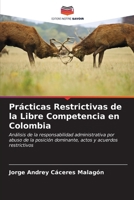 Prácticas Restrictivas de la Libre Competencia en Colombia 6206858286 Book Cover