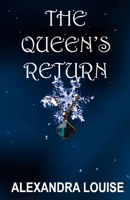 The Queen's Return (The Snow Thief) 1069178039 Book Cover