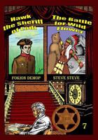 DEPUTY MARSHAL TED: "THE BATTLE FOR WILD FLOWER" & "HAWK, THE SHERIFF OF LODI" 1797993704 Book Cover