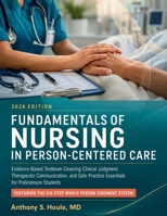 Fundamentals of Nursing in Person-Centered Care 2026: Evidence-Based Textbook Covering Clinical Judgment, Therapeutic Communication, and Safe Practice Essentials for Prelicensure Students B0HCX26NBH Book Cover