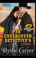 An Undercover Detective's Bride B084YLFCM3 Book Cover