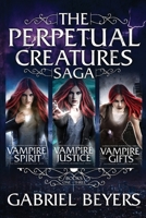 The Perpetual Creatures Saga: Books 1-3 1794118284 Book Cover
